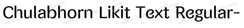 Chulabhorn Likit Text Regular字体转换